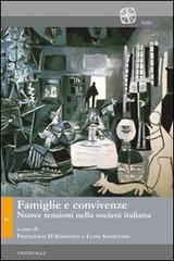 Famiglie e convivenze. Nuove tensioni nella società italiana edito da Cantagalli