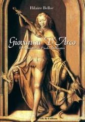 Giovanna d'Arco di Hilaire Belloc edito da Fede & Cultura