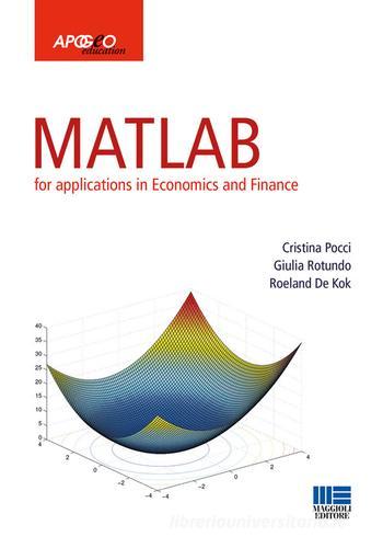 Matlab di Cristina Pocci, Giulia Rotundo, Roeland De Kok edito da Maggioli Editore