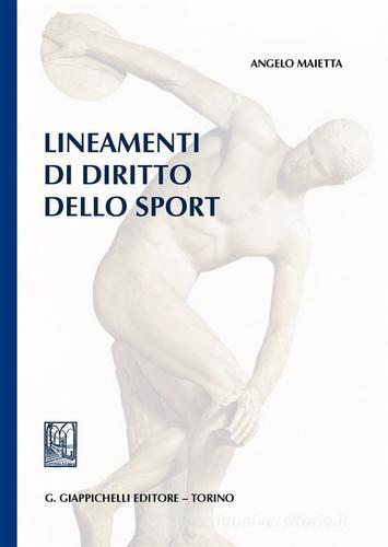 Lineamenti di diritto dello sport di Angelo Maietta edito da Giappichelli
