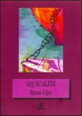 103 scalini di Bruno Lijoi edito da Il Calamaio