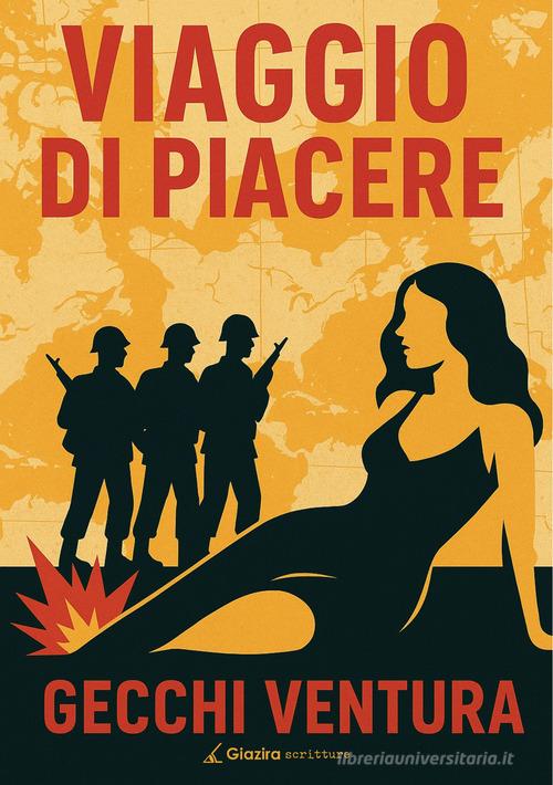 Libro Viaggio di piacere di Gecchi Ventura di Giazira Scritture