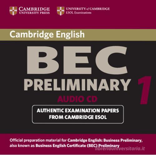 Cambridge English Business Certificate. Preliminary CD Level 1 edito da Cambridge