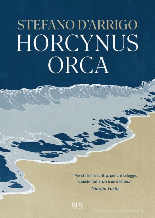 Libro Horcynus Orca. Nuova ediz. di Stefano D'Arrigo BUR Contemporanea di Rizzoli