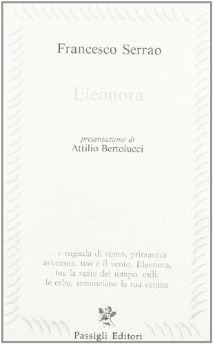 Eleonora di Francesco Serrao edito da Passigli