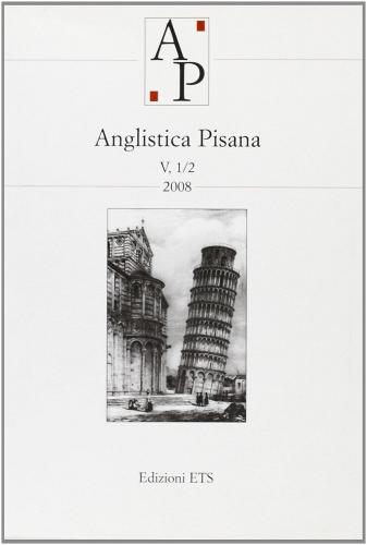 Anglistica pisana (2008) vol. 1-2 edito da Edizioni ETS