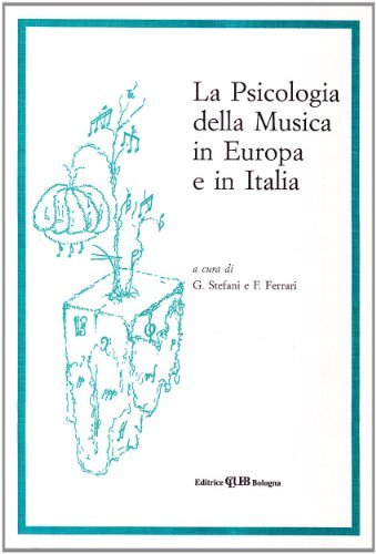 La psicologia della musica in Europa e in Italia edito da CLUEB
