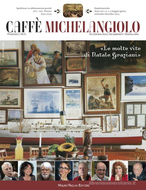 Caffè Michelangiolo (2014) vol. 2-3 edito da Mauro Pagliai Editore