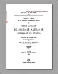 De Basilicae vaticanae di Tiberio Alfarano edito da FPE-Franco Pancallo Editore