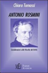 Antonio Rosmini. Considerazioni sulla Filosofia del diritto di Chiara Tomassi edito da Firenze Atheneum
