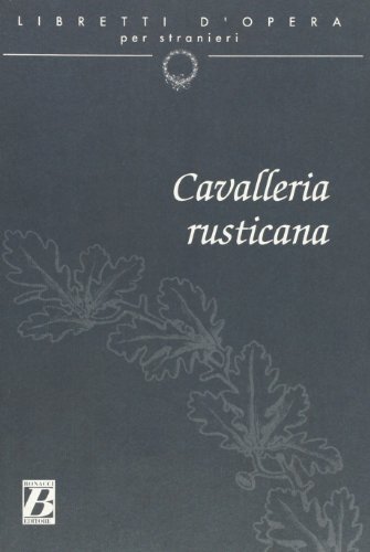 Cavalleria rusticana di Giovanni Targioni Tozzetti, Guido Menasci edito da Bonacci