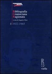 Bibliografia gramsciana ragionata vol.1 edito da Viella