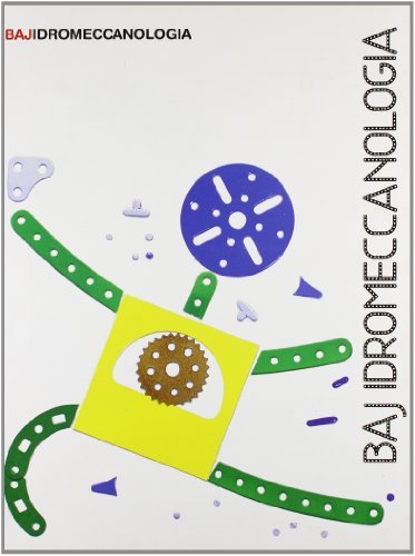 Baj. Idromeccanologia di Enrico Baj, Enrico Crispolti, Gillo Dorfles edito da Morgana Edizioni