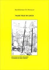 Tales told in Lucca vol.2 di Bartolomeo Di Monaco edito da Di Monaco Bartolomeo