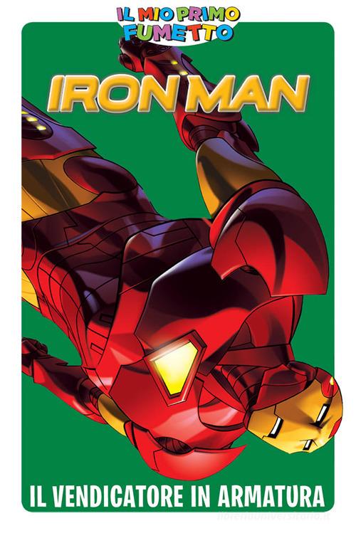 Il vendicatore in armatura. Iron Man. Il mio primo fumetto di Fred Van Lente, M. Bankier edito da Panini Comics