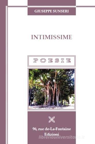 Intimissime di Giuseppe Sunseri edito da 96 rue de-La-Fontaine Edizioni