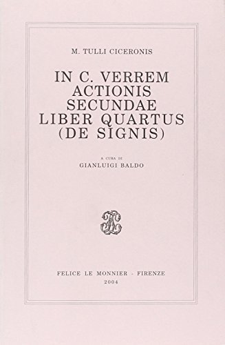 M. Tulli Ciceronis In C. Verrem actionis secundae liber quartus. De signis di Marco Tullio Cicerone edito da Mondadori Education