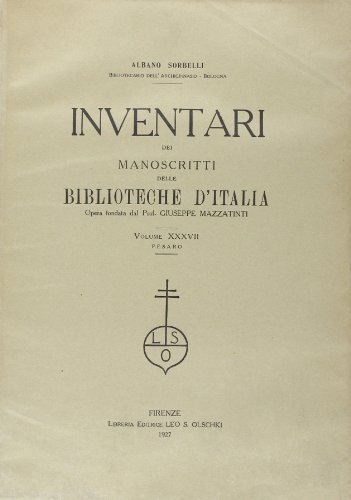 Inventari dei manoscritti delle biblioteche d'Italia vol.37 edito da Olschki