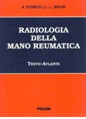 Radiologia della mano reumatica di Aligi Fiumicelli, Laura Bruni edito da Piccin-Nuova Libraria