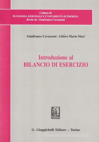 Introduzione al bilancio di esercizio di Gianfranco Cavazzoni, Libero Mario Mari edito da Giappichelli