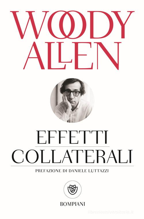 Effetti collaterali di Woody Allen edito da Bompiani