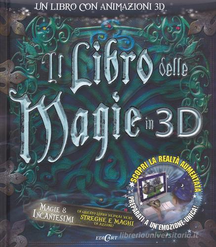 Il libro delle magie in 3D. Con CD-ROM edito da Edicart