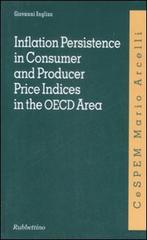 Inflation persistence in consumer and producer price indices in the OECD area di Giovanni Inglisa edito da Rubbettino