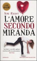 L' amore secondo Miranda di Sue Reidy edito da Newton Compton