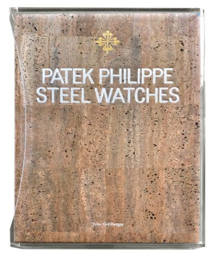 Patek Philippe. Steel watches. Limited edition di John Goldberger edito da Damiani