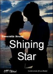 Shining star di Esmeralda Verona edito da 0111edizioni