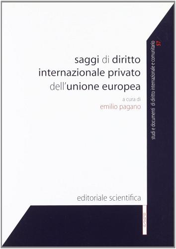 Saggi di diritto internazionale privato dell'Unione europea edito da Editoriale Scientifica