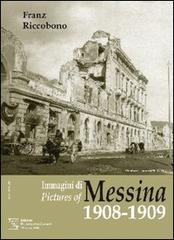 Immagini di Messina 1908-1909 edito da EDAS