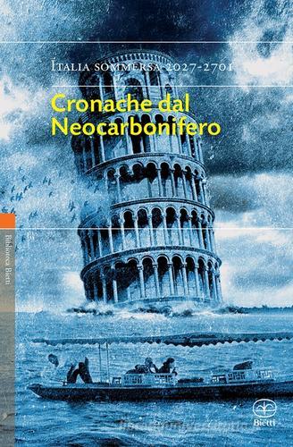 Cronache dal Neocarbonifero. Italia sommersa (2027-2701) edito da Bietti