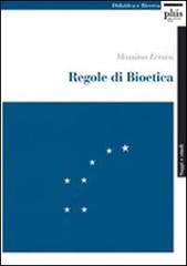 Regole di bioetica di Massimo Ermini edito da Plus