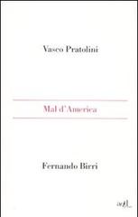 Mal d'America di Vasco Pratolini, Fernando Birri edito da ADD Editore