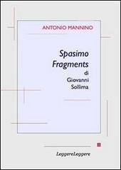 Spasimo fragments di Giovanni Sollima di Antonio Mannino edito da LeggereLeggere