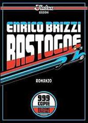 Bastogne di Enrico Brizzi edito da Italica Edizioni