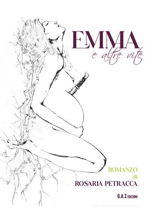 Libro Emma e altre vite di Rosaria Petracca di Youcanprint