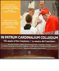 In patrum cardinalium collegium. The music of the consistory-La musica del concistoro edito da Libreria Editrice Vaticana
