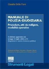 Manuale di polizia giudiziaria di Claudio Delle Fave edito da Maggioli Editore