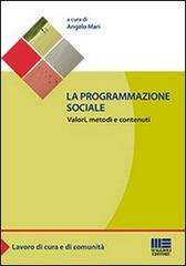 La programmazione sociale di Angelo Mari edito da Maggioli Editore