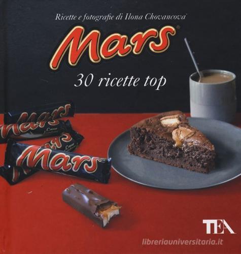 Mars. 30 ricette top di Ilona Chovancova edito da TEA
