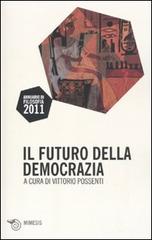 Il futuro della democrazia edito da Mimesis