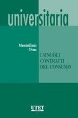 I singoli contratti di consumo di Massimiliano Dona edito da Utet Giuridica