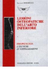 Lesioni osteopatiche dell'arto inferiore. Fisiopatologia e tecniche di normalizzazione di Raymond Richard edito da Marrapese