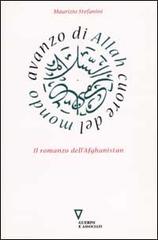 Avanzo di Allah cuore del mondo. Il romanzo dell'Afghanistan di Maurizio Stefanini edito da Guerini e Associati