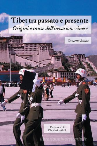 Tibet tra passato e presente di Concetto Sciuto edito da ilmiolibro self publishing