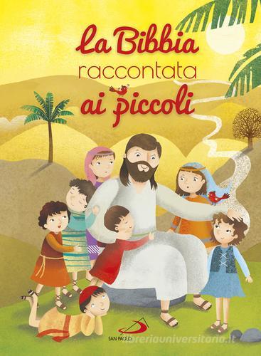 La Bibbia raccontata ai piccoli edito da San Paolo Edizioni