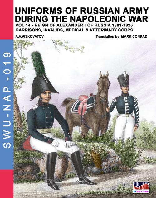 Uniforms of Russian army during the Napoleonic war vol.14 di Aleksandr Vasilevich Viskovatov edito da Soldiershop