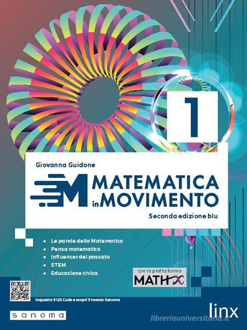 Matematica in movimento. Ediz. blu. Per il biennio delle Scuole superiori. Con e-book. Con espansione online vol. 1 di Giovanna Guidone edito da Linx